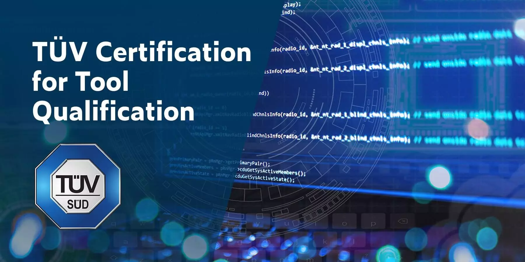 Qualifying a Software Testing Tool With the TÜV Certificate