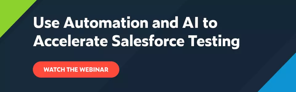 Use-Automation-and-AI-to-Accelerate-Salesforce-Testing