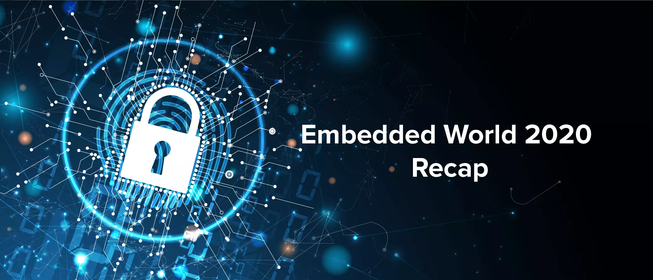 Embedded World 2020 Recap