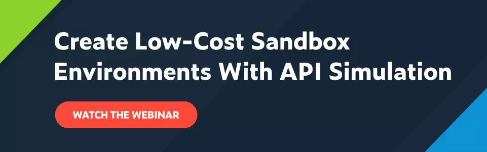 Create Low-Cost Sandbox Environments With API Simulation